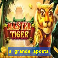 a grande aposta download torrent